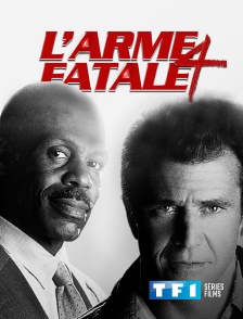 TF1 Séries Films - L'arme fatale 4