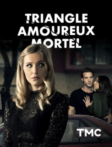 TMC - Triangle amoureux mortel