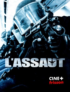 CINE+ Frisson - L'assaut