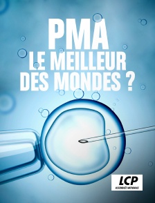 LCP 100% - PMA, le meilleur des mondes ?