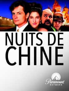 Paramount Network - Nuits de Chine