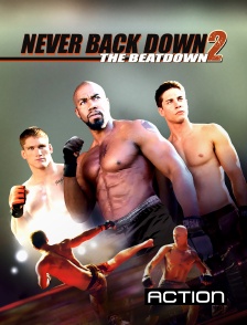 Action - Never Back Down 2 : The Beatdown