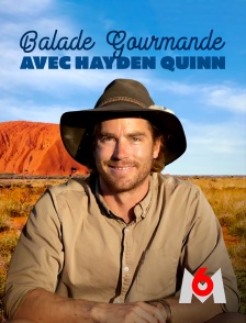 M6 - Balade gourmande avec Hayden Quinn