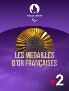 France 2 - Paris 2024 - Les médailles d'or françaises - Paralympiques