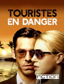 Action - Touristes en danger