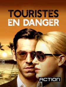 Action - Touristes en danger