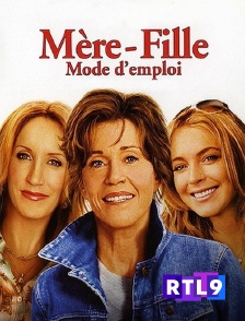 RTL 9 - Mère-fille, mode d'emploi