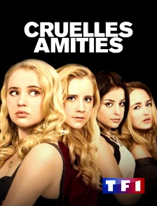 Cruelles amitiés