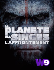 W9 - La planète des singes : l'affrontement