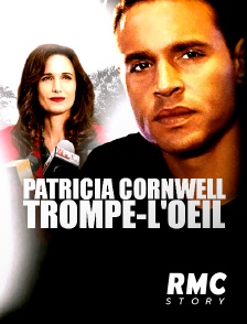 RMC Story - Patricia Cornwell : Trompe-l'oeil