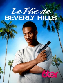 6ter - Le flic de Beverly Hills