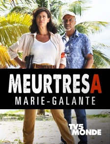 TV5MONDE - Meurtres à Marie-Galante