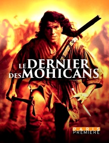 Paris Première - Le dernier des Mohicans