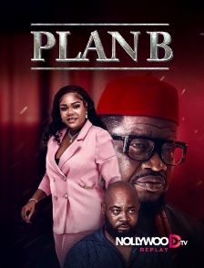 Nollywood Replay - Plan B