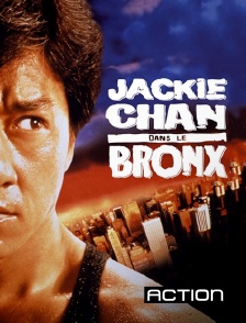 Action - Jackie Chan dans le Bronx