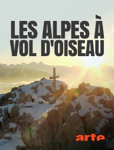 Arte - Les Alpes à vol d'oiseau