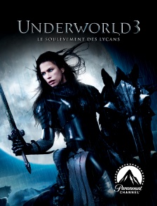 Paramount Channel - Underworld 3 : le soulèvement des Lycans