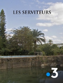 France 3 - Les serviteurs