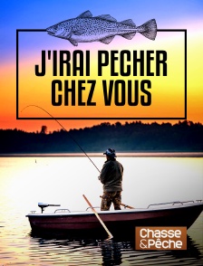 Chasse et pêche - J'irai pêcher chez vous