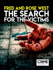 Crime District - Fred and Rose West: The Search for the Victims