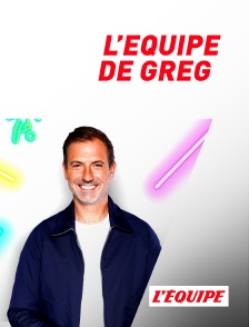 L'Equipe - L'équipe de Greg