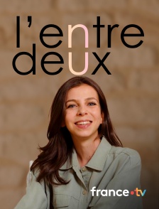 L'entre deux