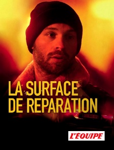 L'Equipe - La Surface de réparation