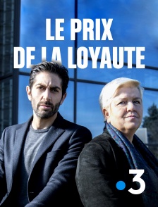 France 3 - Le prix de la loyauté