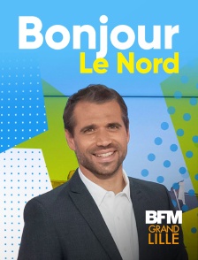 BFM Grand Lille - Bonjour le Nord