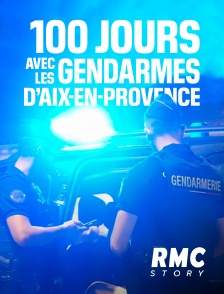 RMC Story - 100 jours avec les gendarmes d'Aix-en-Provence