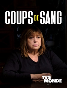 TV5MONDE - Coups de sang