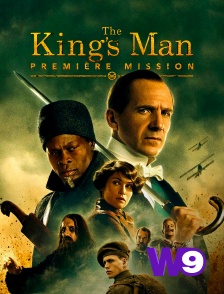 W9 - The King's Man : première mission