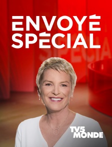 TV5MONDE - Envoyé spécial