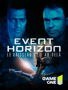 Game One - Event Horizon, le vaisseau de l'au-delà