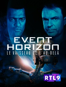 RTL 9 - Event Horizon, le vaisseau de l'au-delà