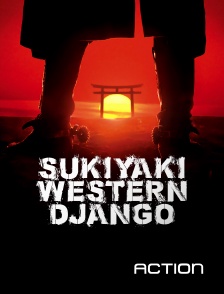 Action - Sukiyaki Western Django