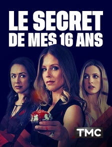 TMC - Le secret de mes 16 ans