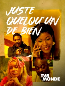 TV5MONDE - Juste quelqu'un de bien