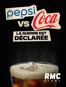 RMC Story - Pepsi vs Coca - la guerre des colas