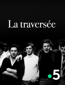 France 5 - La traversée