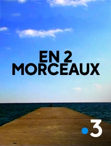 France 3 - En 2 morceaux