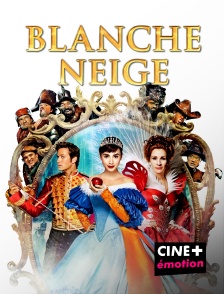 CINE+ Emotion - Blanche-Neige