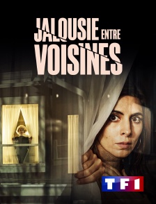 TF1 - Jalousie entre voisines