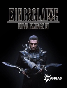 Mangas - Kingsglaive : Final Fantasy XV