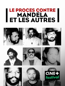 CINE+ Festival - Le procès contre Mandela et les autres