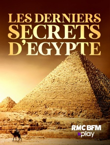 RMC BFM Play - Les derniers secrets d'Egypte