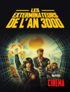 Molotov Channels Cinéma - Les exterminateurs de l'an 3000