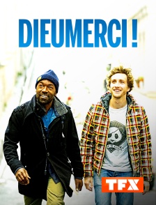 TFX - Dieumerci !