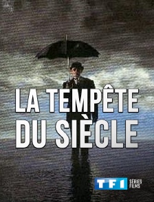 TF1 Séries Films - La tempête du siècle