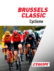 L'Equipe - Cyclisme : Brussels Classic